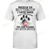 Buckle Up I Love Dogs More Than Humans T-shirt