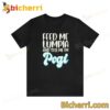 Feed Me Lumpia and Tell Me I'm Pogi T-shirt