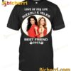 Love Of My Life Rizzoli & Isles Best Friend 2023 T-shirt