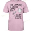 Moon And Rocket This Grandma Loves Her Grand Kids To The Moon & Back T-shirt