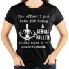 Skeleton Meditation The Effort I Put Into Not Being A Serial Killer T-shirt
