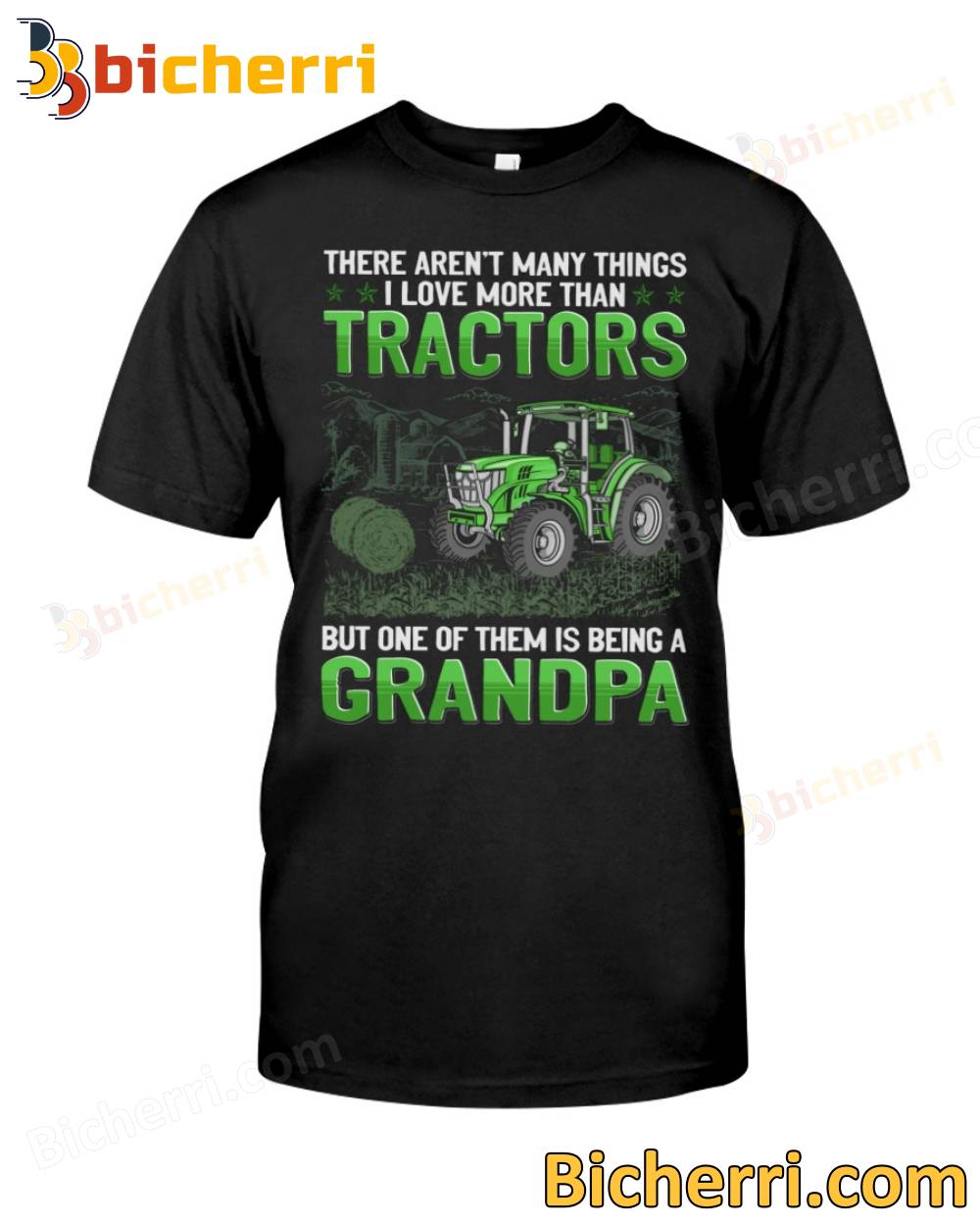 There Aren't Many Things I Love More Than Tractors But One Of Them Is Being A Grandpa T-shirt