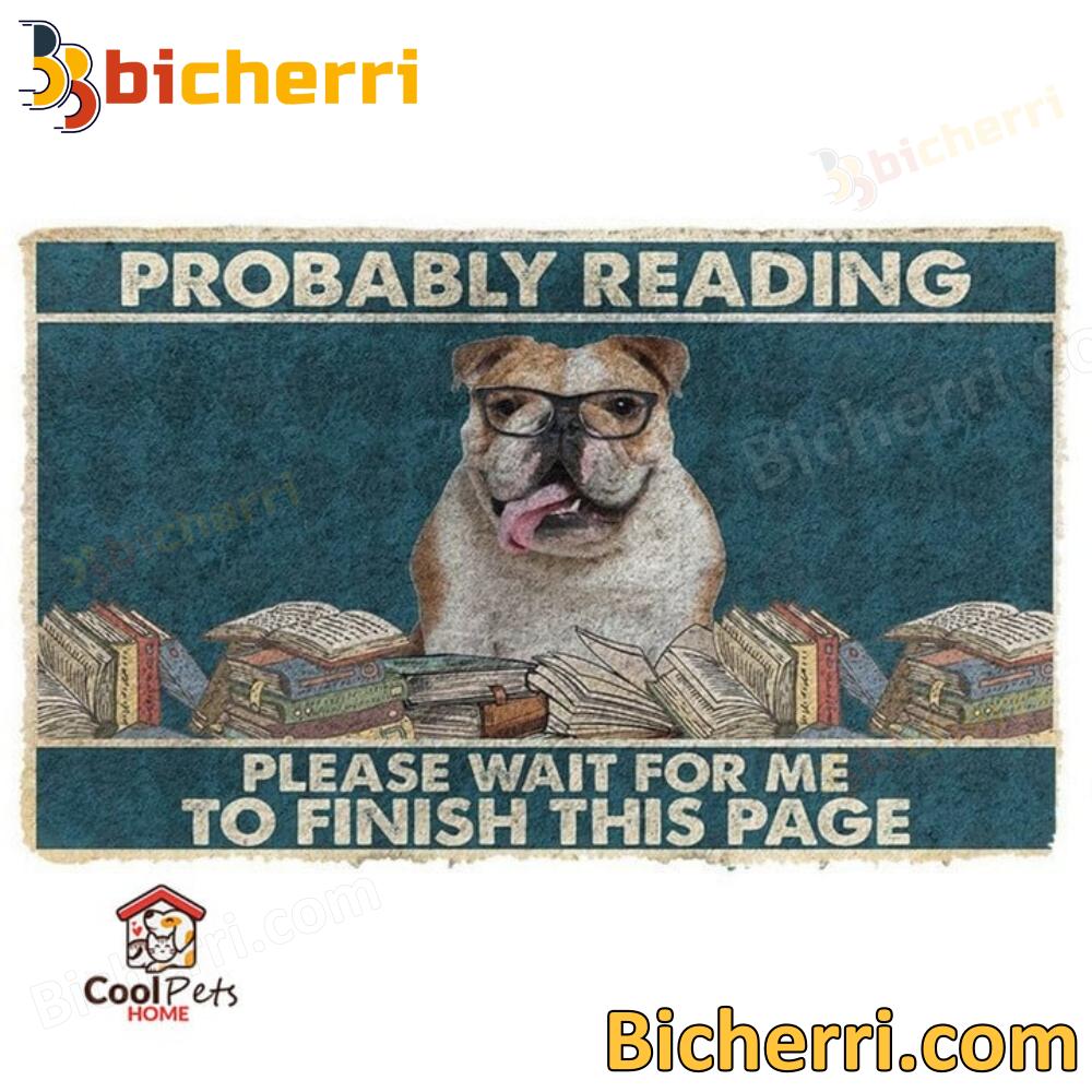 Bulldog Probably Reading Please Wait For Me To Finish This Page Doormat