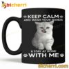 Cat Keep Calm And Wash You Hands And Stay At Home With Me Mug