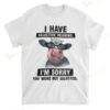 Cow I Have Selective Hearing T-shirt