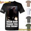 Dear God Thank You For Trump T-shirt