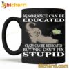 Elephant Ignorance Can Be Educated Mug
