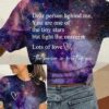 Galaxy Style Dear Person Behind Me You Are The Tiny Star But Light The Universe T-shirt