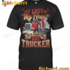 I Lost My Heart To A Smoking Hot Trucker T-shirt