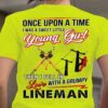 I Was A Sweet Little Young Girl Then I Feel In Love With A Grumpy Lineman T-shirt
