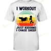 I Workout Just Kidding I Chase Sheep Hoodie