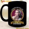 Legend Never Die Grace Kelly Mug