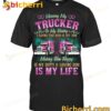 Pink Truck Missing My Trucker Make Him Happy Is My Life T-shirt