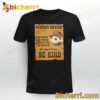 Possum Cowboy Advice Most Of All Be Kind T-shirt