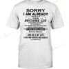 Sorry I Am Already Taken By A Freaking Awesome Guy He Was Born In September T-shirt