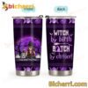 Witches By Birth Bitch By Choice Personalized Tumbler