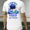 A Blue Rose For My Dad In Heaven And Tell Him I Love And Miss Him T-shirt
