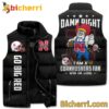 Damn Right I Am A Cornhuskers Fan Win Or Lose Puffer Vest