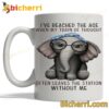 Elephant I've Reached The Age When My Train Of Thought Mug