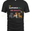 Happiness Is Dog Agility T-shirt