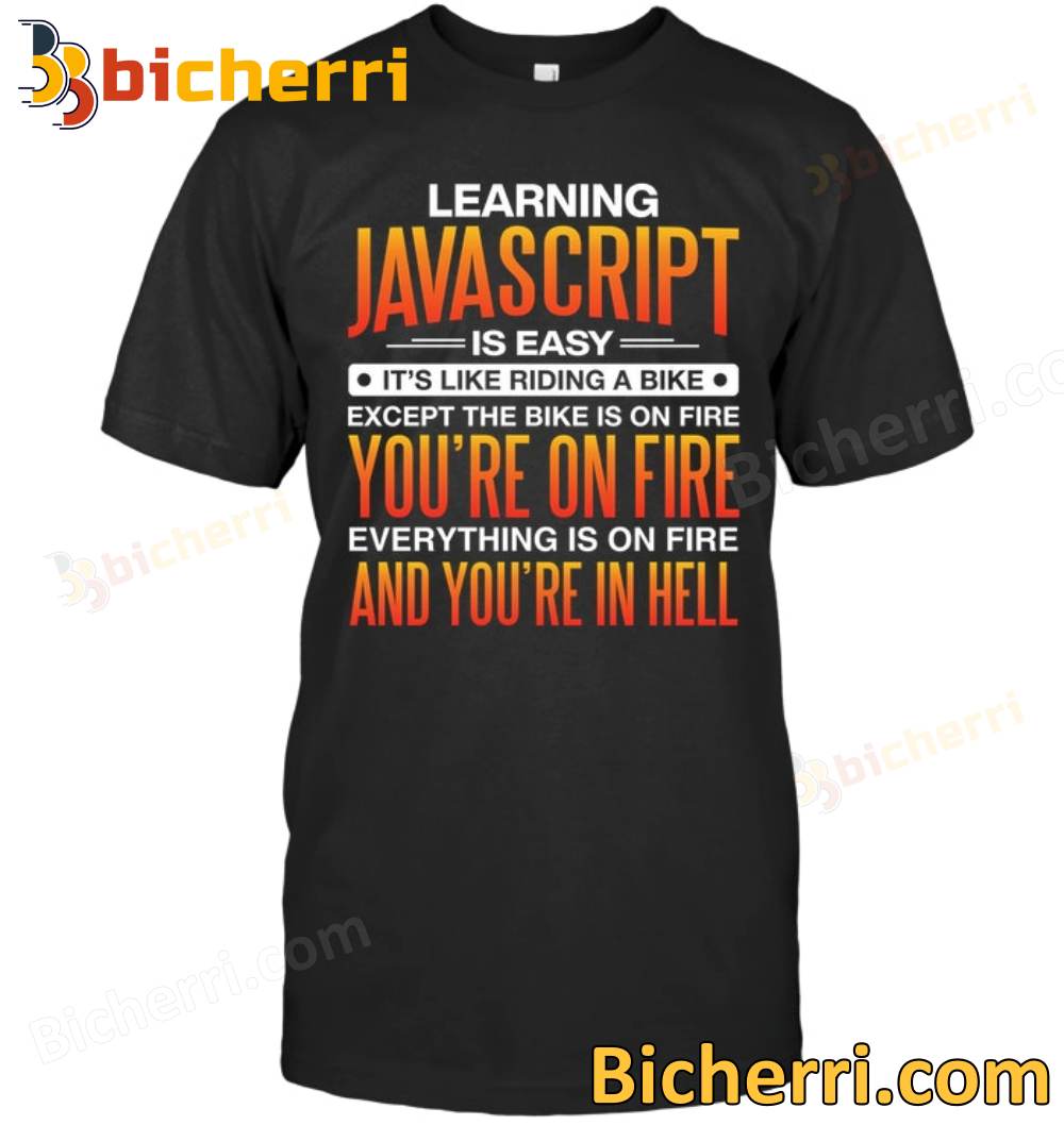 Learning JavaScript Is Easy T-shirt
