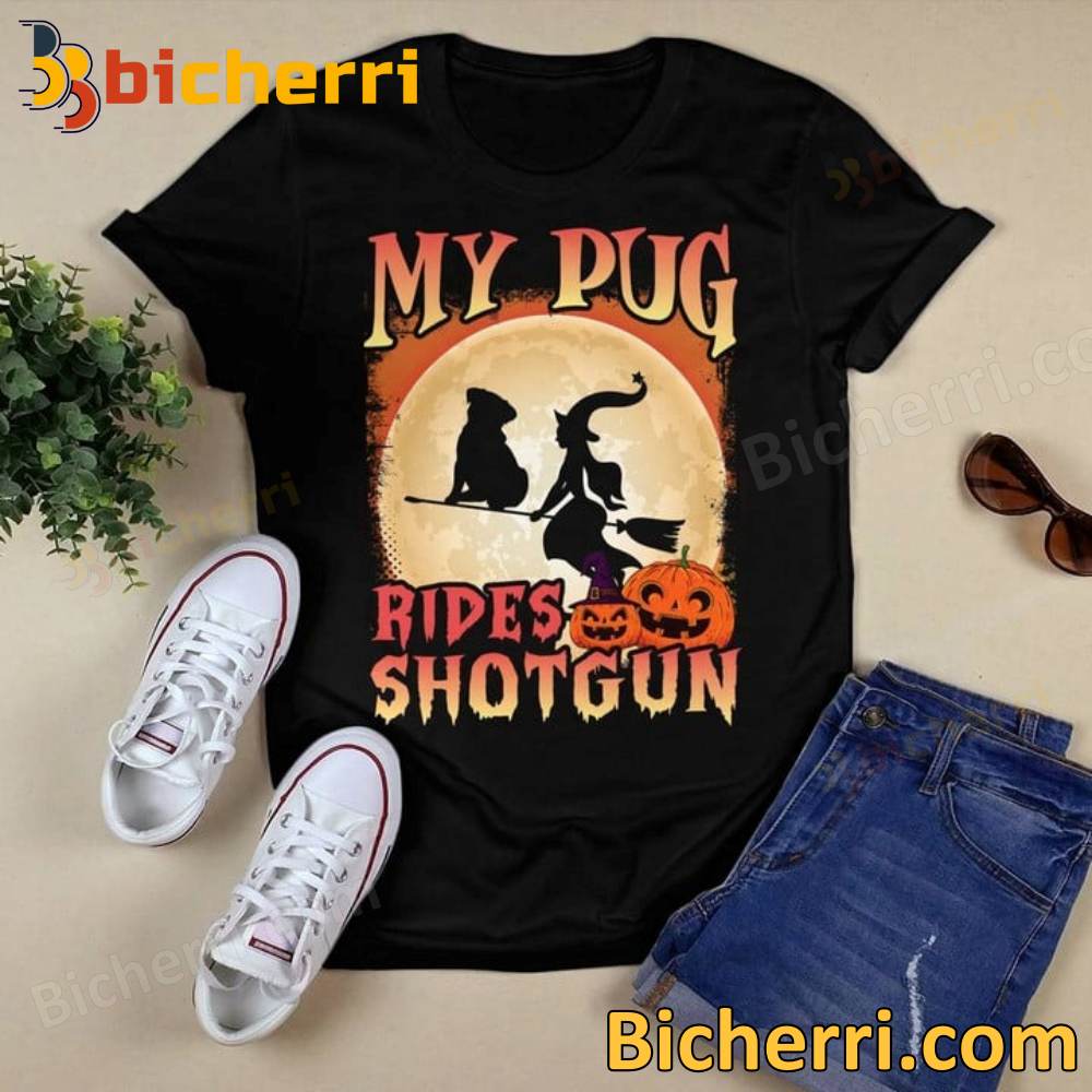 My Pug Rides Shotgun Halloween T-shirt