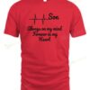Son Always On My Mind Forever In My Heart T-shirt, Sweatshirt