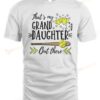 That's My Granddaughter Out There Softball T-shirt