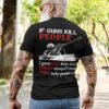 Veteran If Guns Kill People I Guess Cars Drive Drunk T-shirt