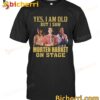 Yes I Am Old But I Saw Morten Harket On Stage T-shirt