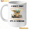 Baby Yoda I Don't Fart I Just Whisper In My Pants Mug