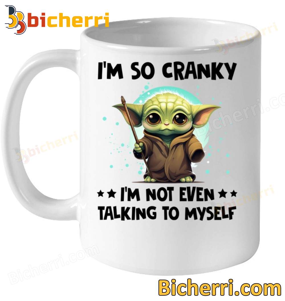 Baby Yoda I'm So Cranky I'm Not Even Talking To Myself Mug