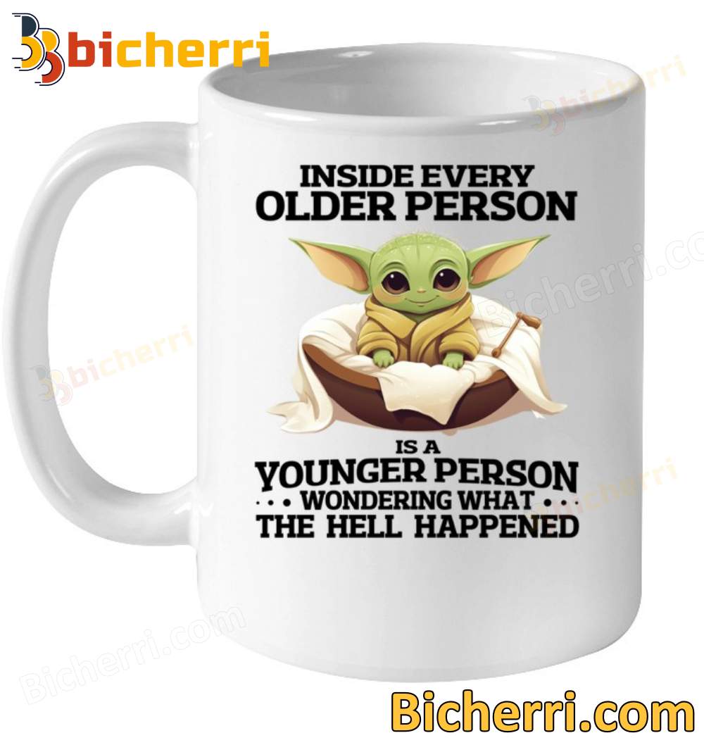 Baby Yoda Inside Every Older Person Is A Young Person Mug