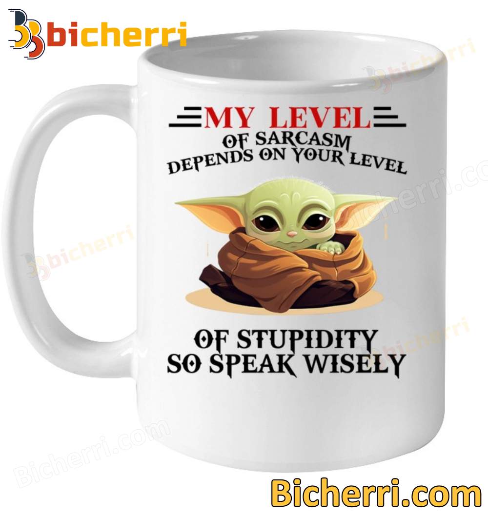 Baby Yoda My Level Of Sarcasm Depends On Your Level Of Stupidity Mug