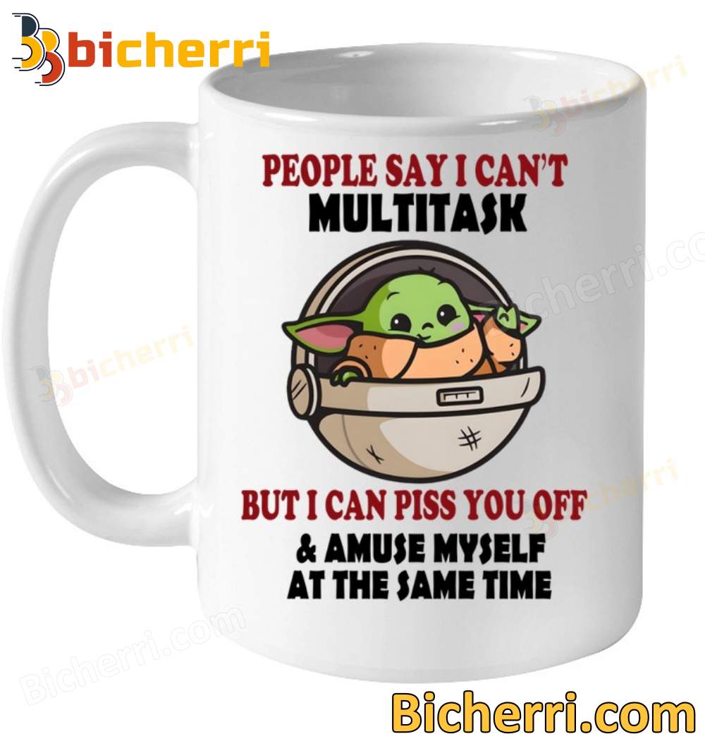 Baby Yoda People Say I Can't Multitask Mug
