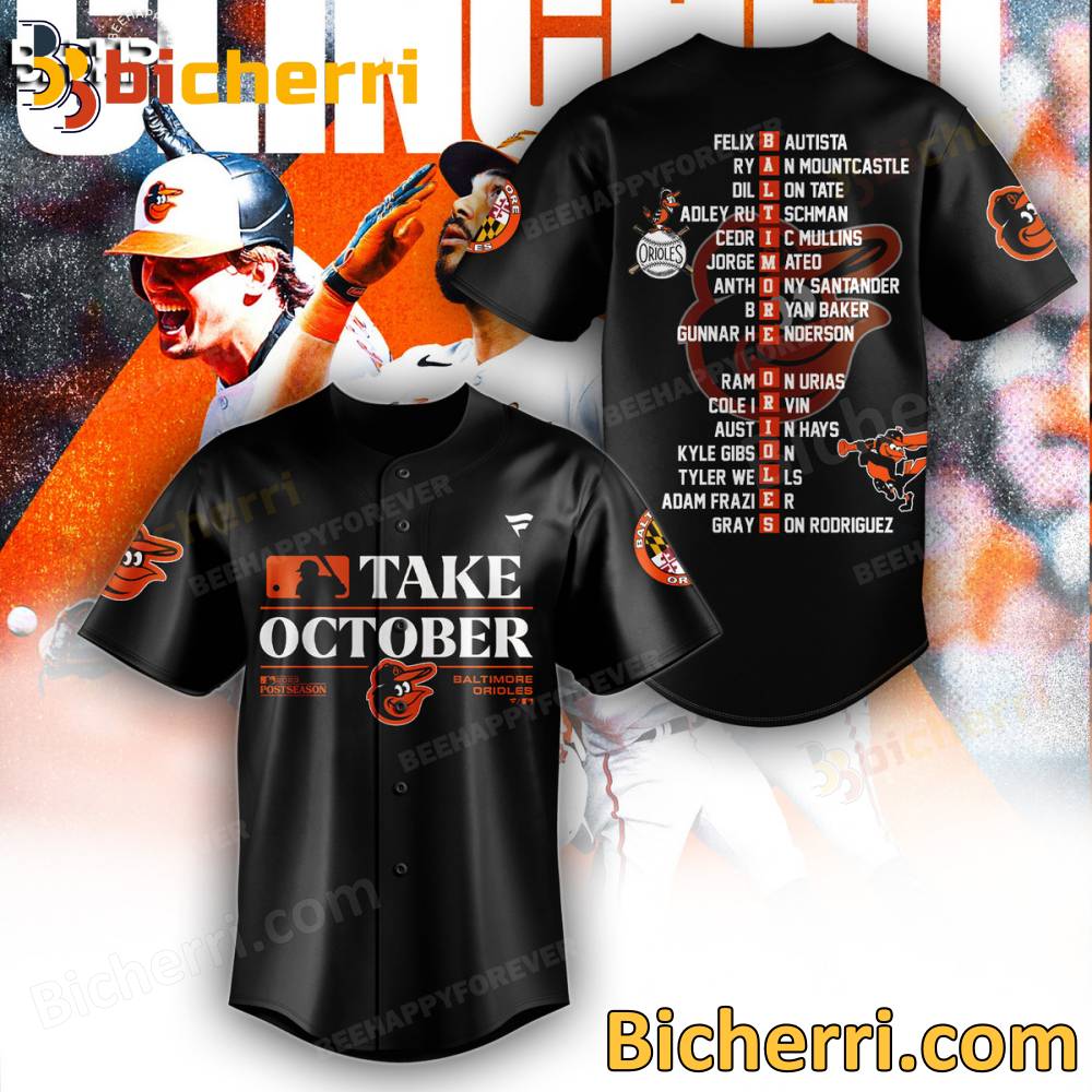 Baltimore Orioles Player Nam Take October Baseball Jersey