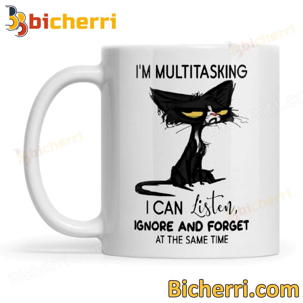 Black Cat I'm Multitasking I Can Listen Ignore And Forget Mug