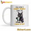 Cat I Fully Intend To Haunt People When I Die Mug