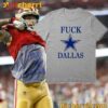 George Kittle F--k Dallas 49ers T-shirt