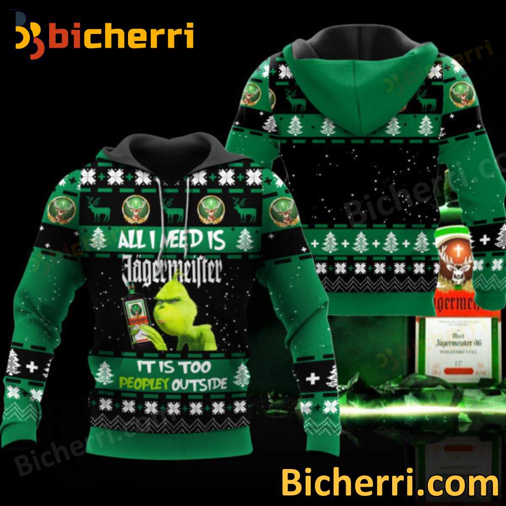 Grinch All I Need Is Jagermeister It Is Too Peopley Outside Ugly Christmas Sweater
