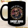 Love Of My Life Snoop Dogg 2023 Mug
