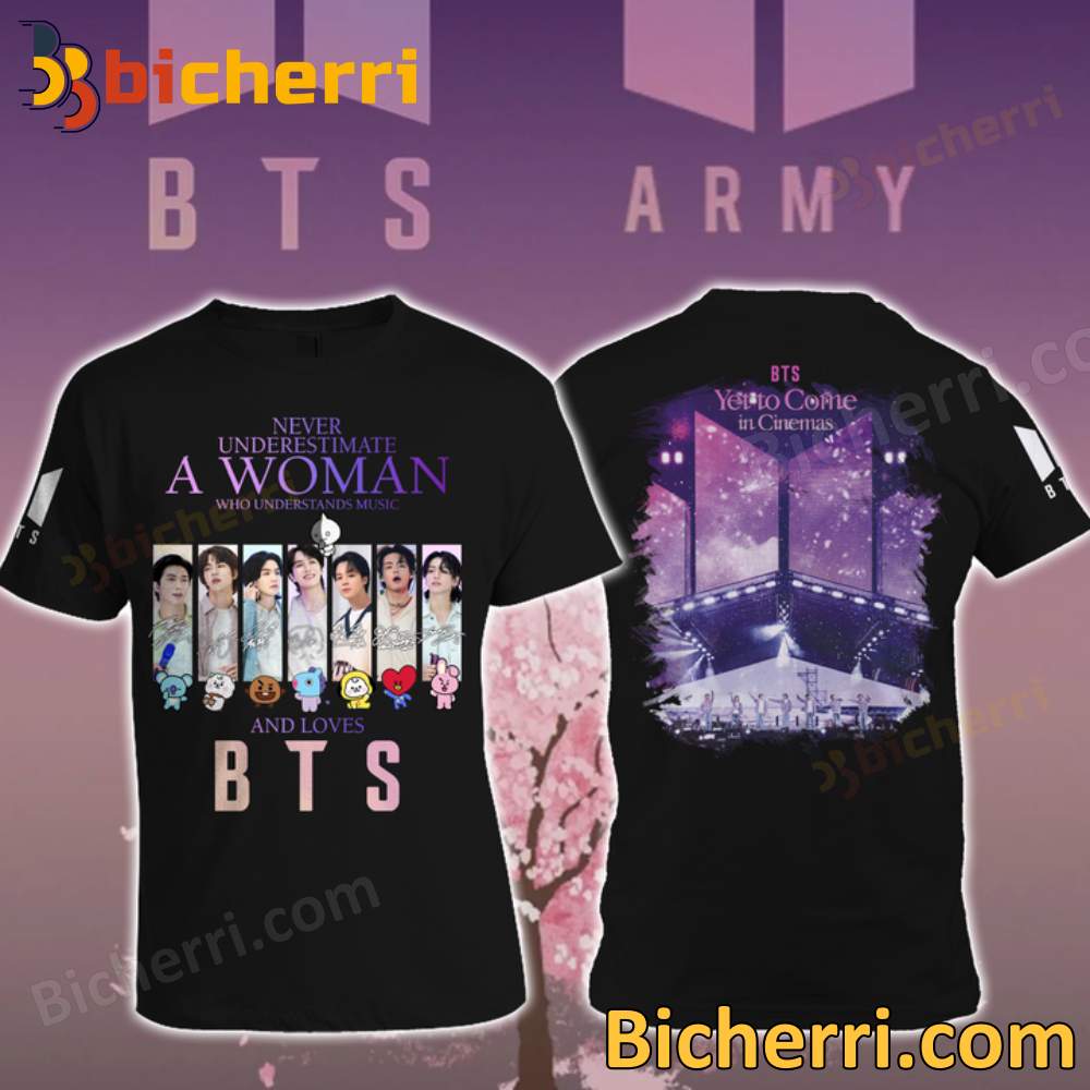 Never Underestimate A Woman Who Loves BTS Yet To Come In Cinemas T-shirt, Hoodie