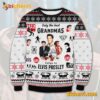 Only The Best Grandmas Listen To Elvis Presley Ugly Christmas Sweater