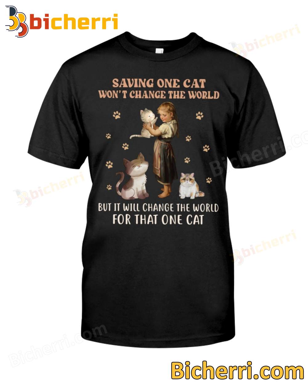 Saving One Cat Won't Change The World T-shirt