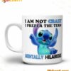 Stitch I'm Not Crazy I Prefer The Term Mentally Hilarious Mug