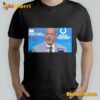Jim Irsay I don't care what it sounds like shirt