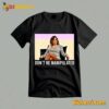 Linda Yaccarino Don't be manipulated Shirt