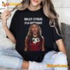 Miley Cyrus 31st birthday shirt