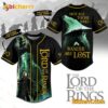 The Lord Of The Rings Not All Those Who Wander Are Lost Personalized Baseball Jersey