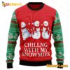 Chilling With My Snowmies Ugly Christmas Sweater